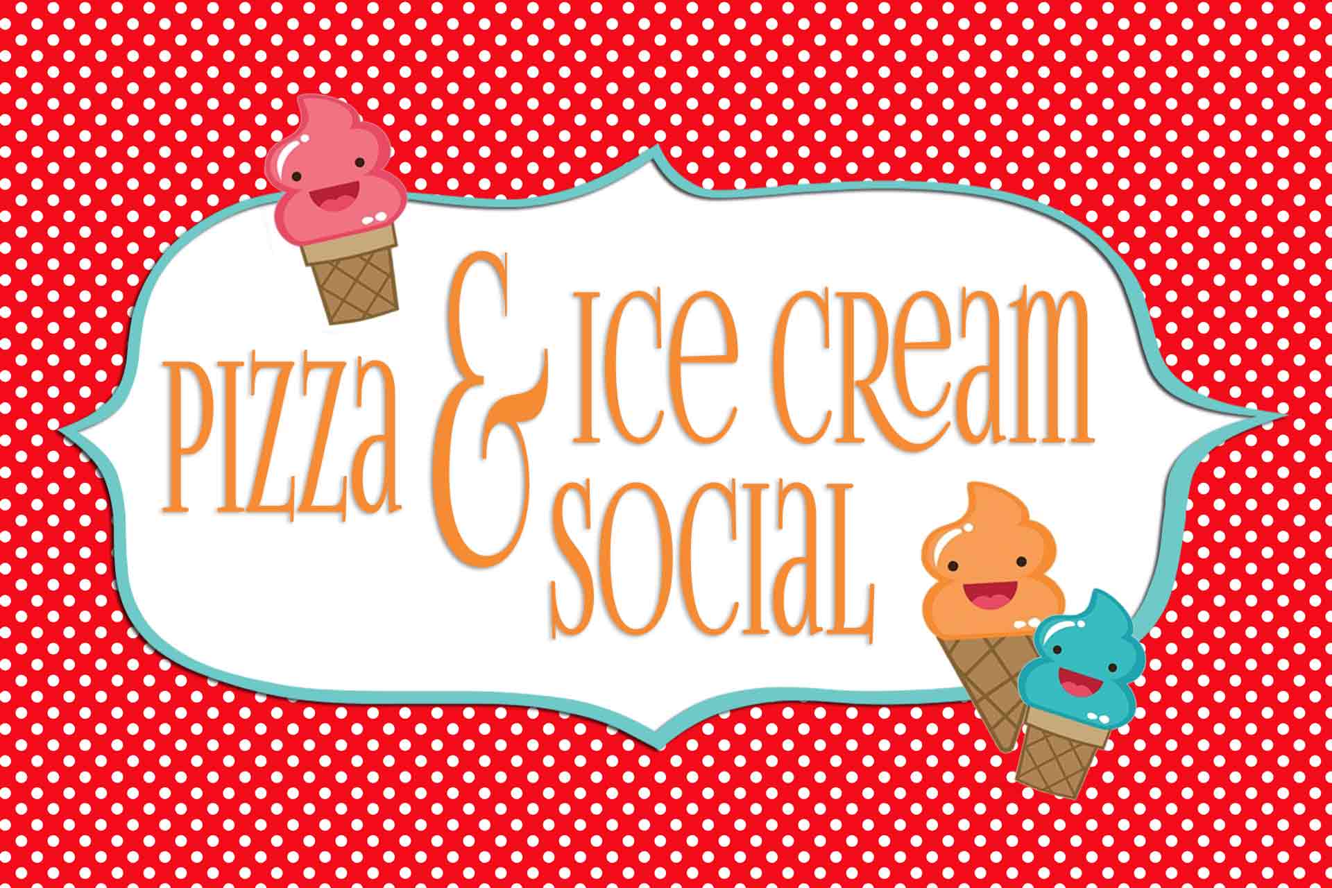 Pizza and Ice Cream Social